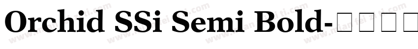Orchid SSi Semi Bold字体转换